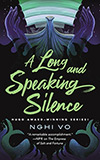 A Long and Speaking Silence